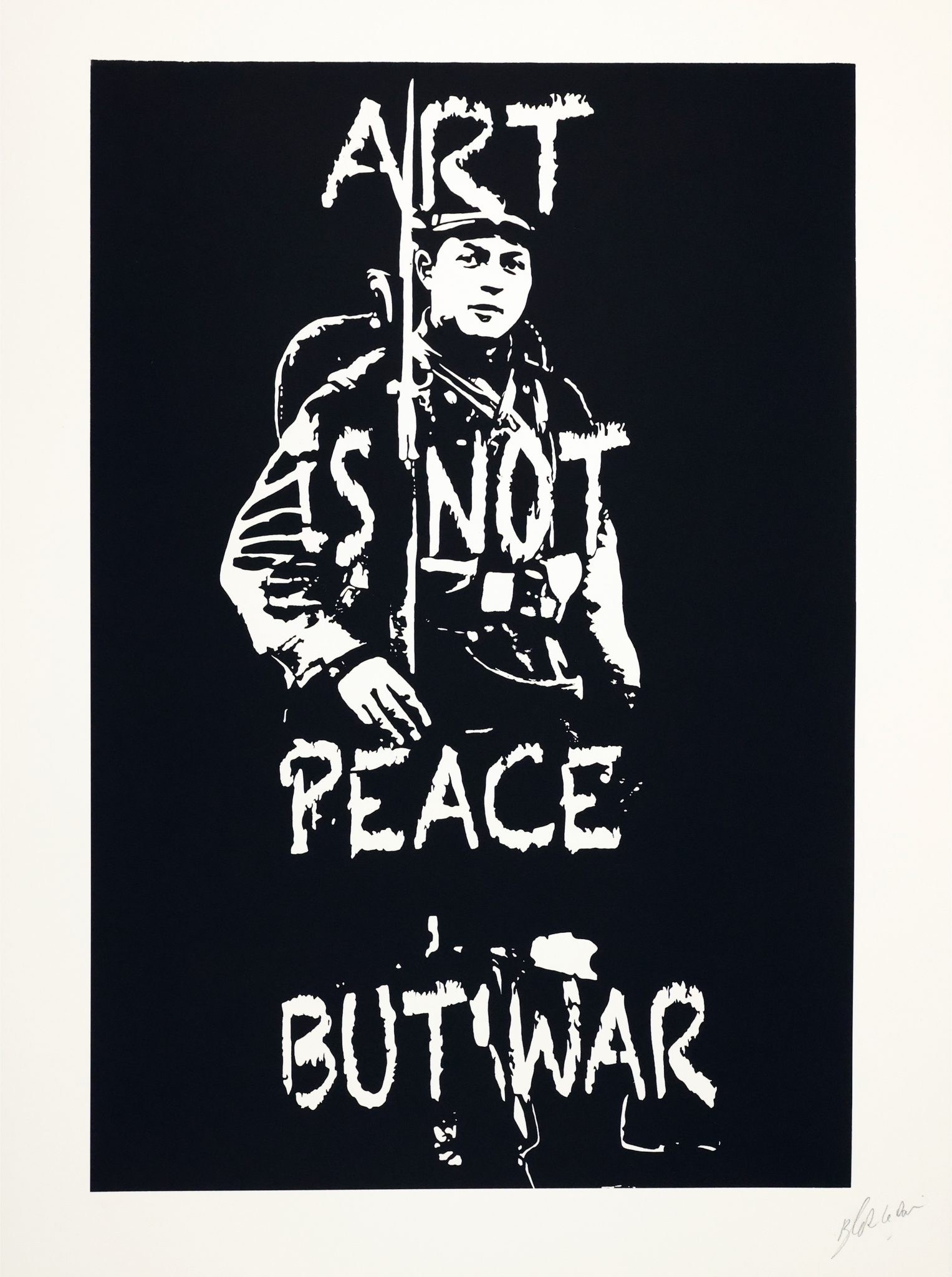 Art Is not Peace But War Artist Proof Blek le Rat